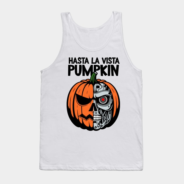 Hasta la vista, pumpkin!  Pumpkinator Tank Top by KontrAwersPL